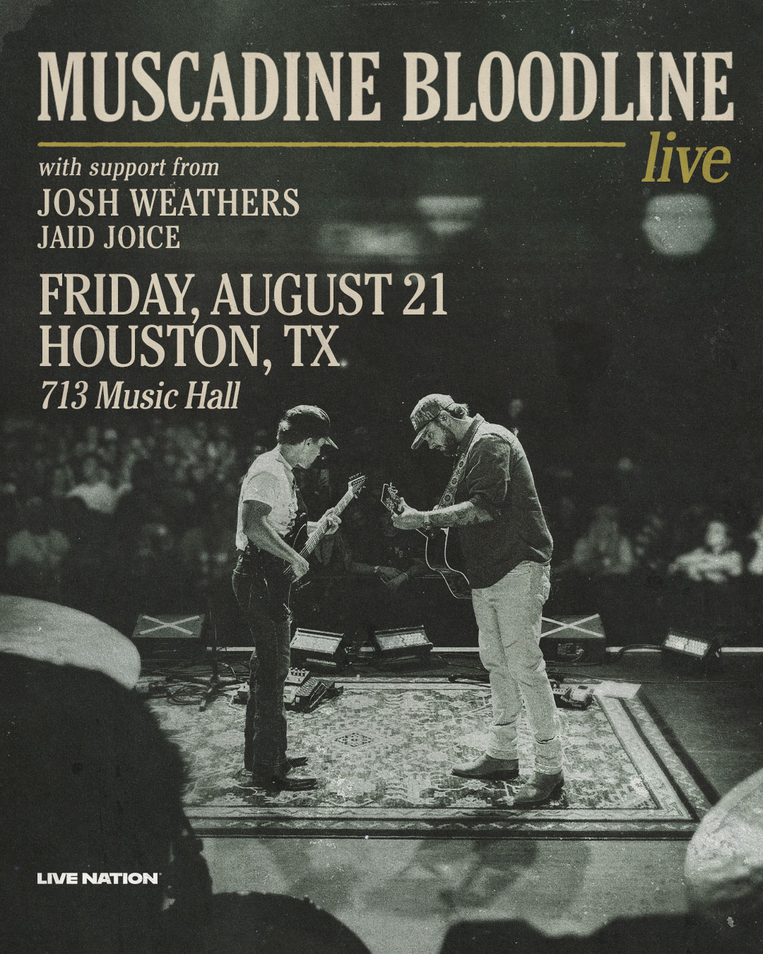 MUSCADINE BLOODLINE | 713 MUSIC HALL