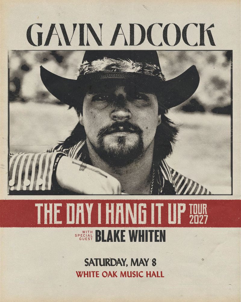 GAVIN ADCOCK: THE HANG IT UP TOUR | WHITE OAK MUSIC HALL